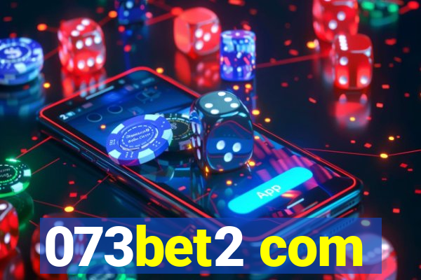 073bet2 com